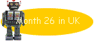 Month 26 in UK